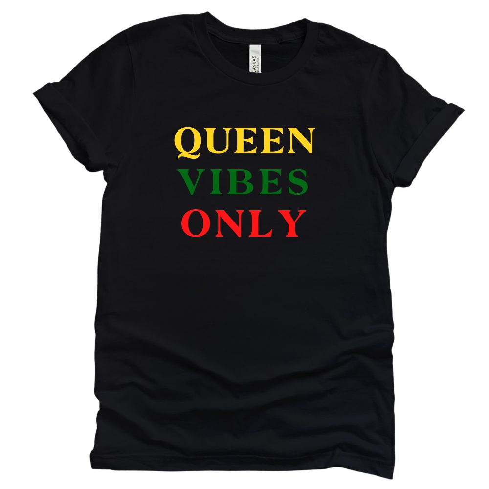 Queen Vibes Only (Color) - Tee