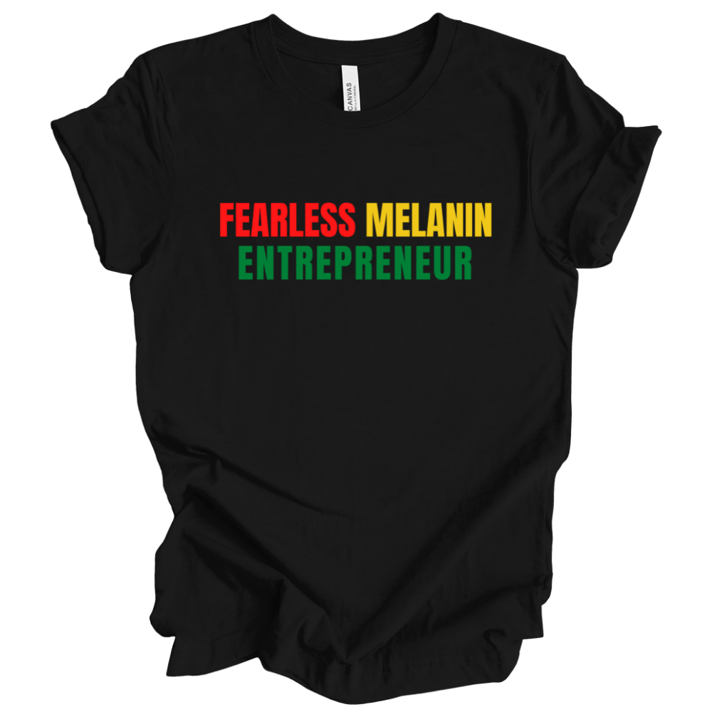 Fearless Melanin Entrepreneur - Tee